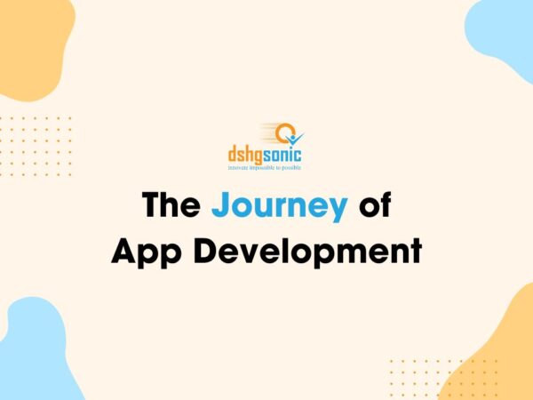 The Journey of App Development