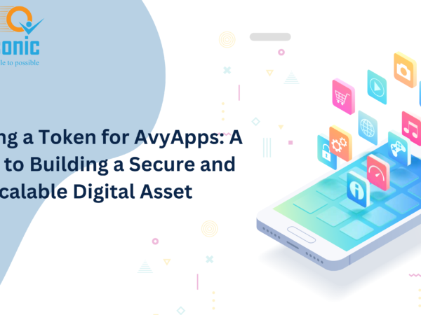 Creating a Token for AvyApps: A Guide to Building a Secure and Scalable Digital Asset